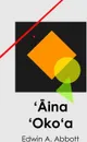.Aina .Oko.a. Flatland, Hawaiian edition - Edwin A Abbott