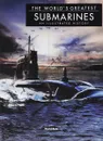 The World's Greatest Submarines: An Illustrated History - Росс Дэвид