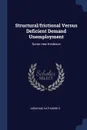 Structural/frictional Versus Deficient Demand Unemployment. Some new Evidence - Katharine G Abraham