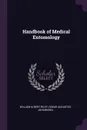 Handbook of Medical Entomology - William Albert Riley, Oskar Augustus Johannsen