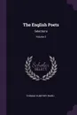 The English Poets. Selections; Volume 2 - Thomas Humphry Ward