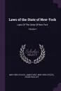 Laws of the State of New-York. Laws Of The State Of New York; Volume 2 - New York, James Kent