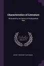 Characteristics of Literature. Illustrated by the Genius of Distinguished Men - Henry Theodore Tuckerman