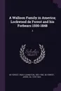 A Walloon Family in America; Lockwood de Forest and his Forbears 1500-1848. 2 - Emily Johnston De Forest, Jesse De Forest