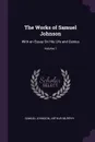 The Works of Samuel Johnson. With an Essay On His Life and Genius; Volume 7 - Samuel Johnson, Arthur Murphy