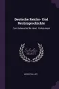 Deutsche Reichs- Und Rechtsgeschichte. Zum Gebrauche Bei Akad. Vorlesungen - Georg Phillips