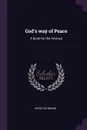 God's way of Peace. A Book for the Anxious - Horatius Bonar