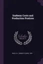 Soybean Costs and Production Pratices - R C. 1891- Ross