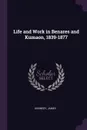 Life and Work in Benares and Kumaon, 1839-1877 - James Kennedy