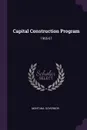 Capital Construction Program. 1965-67 - Montana Governor
