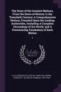 The Story of the Greatest Nations, From the Dawn of History to the Twentieth Century. A Comprehensive History, Founded Upon the Leading Authorities, Including A Complete Chronology of the World, and A Pronouncing Vocabulary of Each Nation: 5 - Edward Sylvester Ellis, Charles F. 1870-1942 Horne
