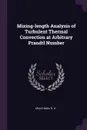 Mixing-length Analysis of Turbulent Thermal Convection at Arbitrary Prandtl Number - R H Kraichnan