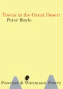 Towns in the Great Desert - Peter Boyle