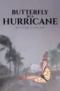 Butterfly in a Hurricane - Oliver Taylor