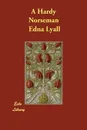 A Hardy Norseman - Edna Lyall