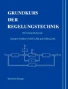 Grundkurs der Regelungstechnik - Manfred Berger