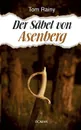 Der Sabel von Asenberg - Tom Rainy