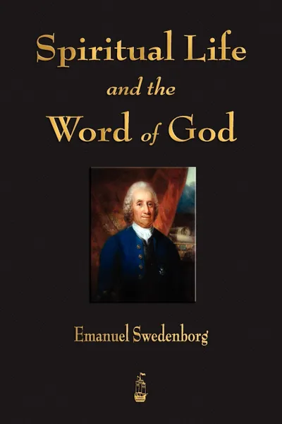 Обложка книги Spiritual Life and the Word of God, Emanuel Swedenborg