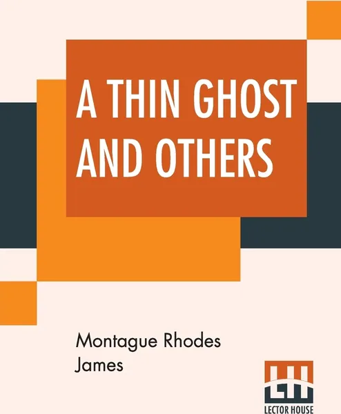 Обложка книги A Thin Ghost And Others, Montague Rhodes James