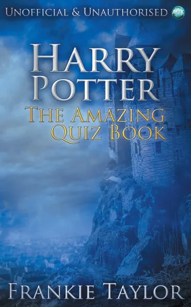 Обложка книги Harry Potter - The Amazing Quiz Book, Frankie Taylor