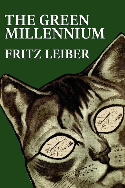 Обложка книги The Green Millennium, Fritz Leiber