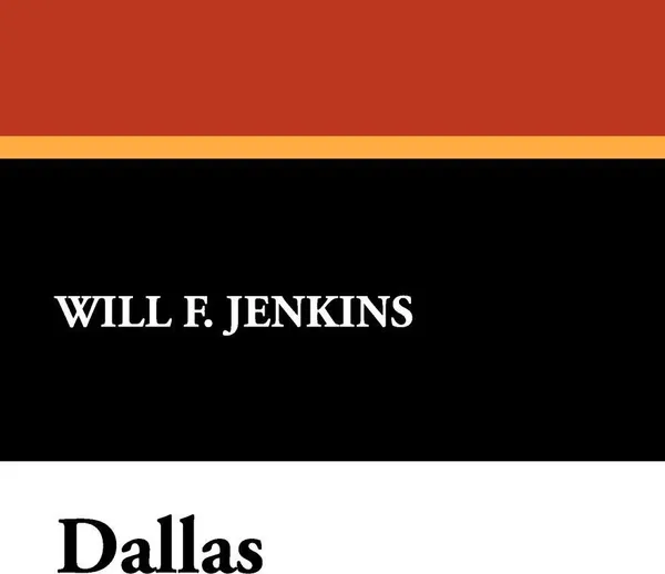 Обложка книги Dallas, Will F. Jenkins