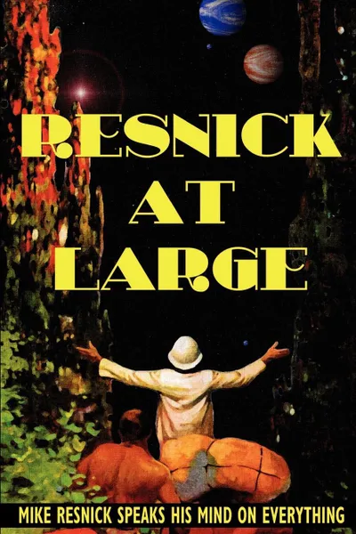 Обложка книги Resnick at Large, Mike Resnick