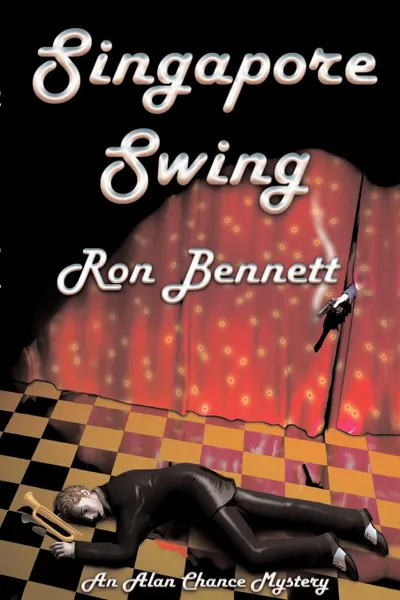 Обложка книги Singapore Swing, Ron Bennett