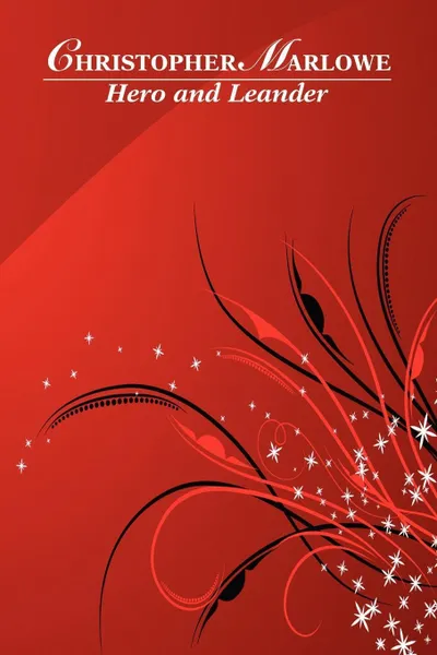 Обложка книги Hero and Leander, Christopher Marlowe