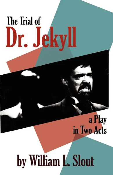 Обложка книги The Trial of Dr. Jekyll. A Play in Two Acts, William L. Slout