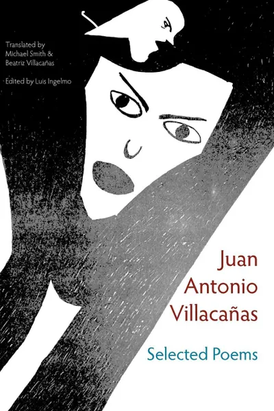 Обложка книги Selected Poems, Juan Antonio Villacañas, Michael Smith, Beatriz Villacañas
