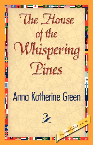 Обложка книги The House of the Whispering Pines, Anna Katharine Green