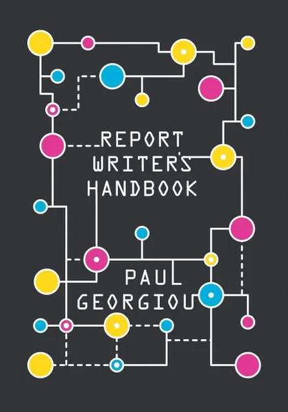 Обложка книги Report Writer's Handbook, Paul Georgiou