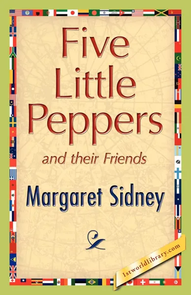 Обложка книги Five Little Peppers and Their Friends, Margaret Sidney