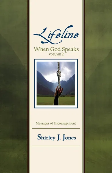 Обложка книги Lifeline. When God Speaks Volume 2, Shirley J Jones