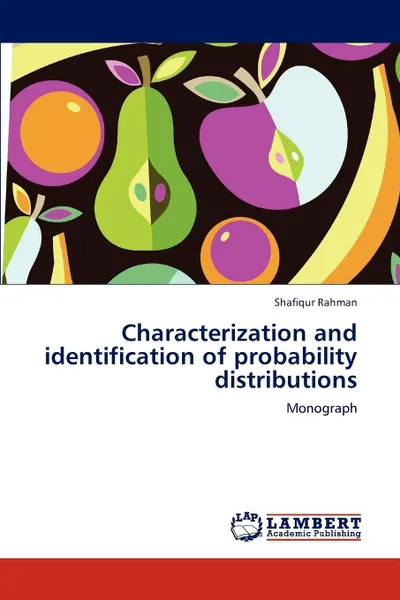 Обложка книги Characterization and Identification of Probability Distributions, Shafiqur Rahman