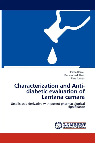 Обложка книги Characterization and Anti-diabetic evaluation of Lantana camara, Imran Kazmi, Muhammad Afzal, Firoz Anwar