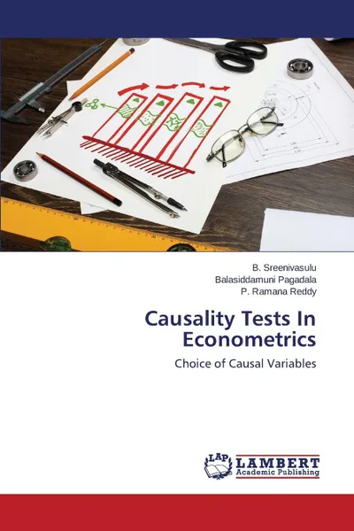 Обложка книги Causality Tests In Econometrics, Sreenivasulu B., Pagadala Balasiddamuni, Ramana Reddy P.