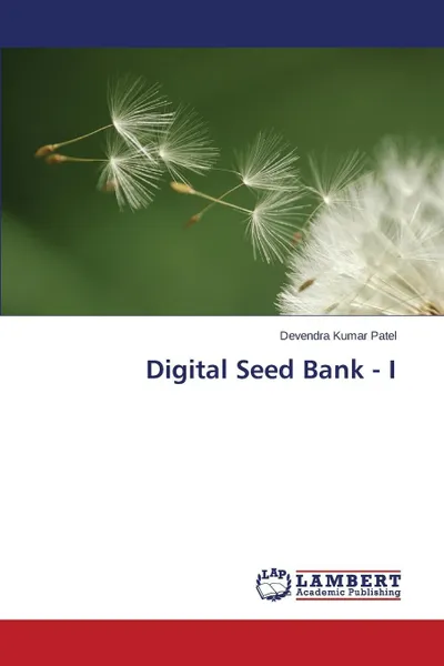 Обложка книги Digital Seed Bank - I, Patel Devendra Kumar