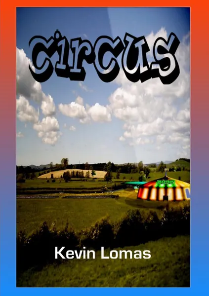 Обложка книги Circus, Kevin Lomas