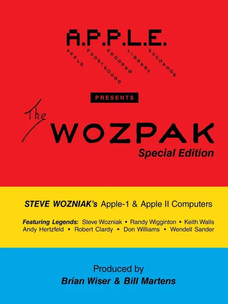 Обложка книги The WOZPAK Special Edition. Steve Wozniak's Apple-1 & Apple .. Computers, Bill Martens, Brian Wiser