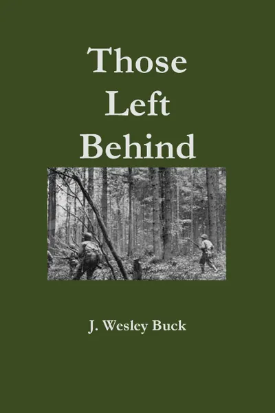 Обложка книги Those Left Behind, J. Wesley Buck