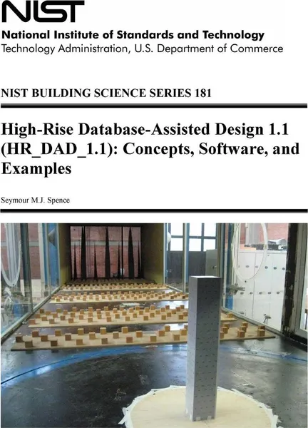 Обложка книги High-Rise Database-Assisted Design 1.1 (HR_DAD_1.1). Concepts, Software, and Examples, U.S. Department of Commerce, Seymour M.J. Spence