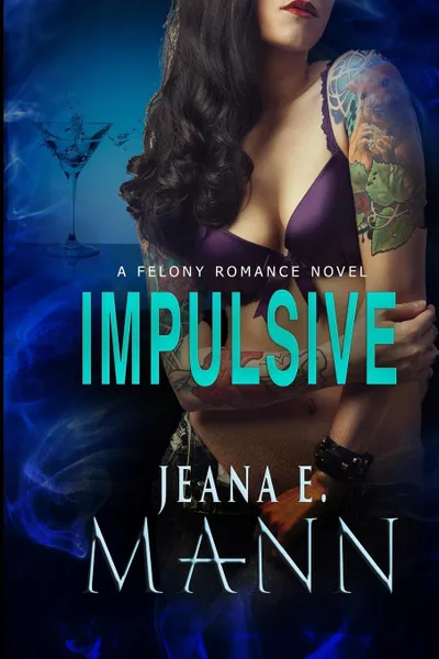 Обложка книги Impulsive, Jeana E. Mann