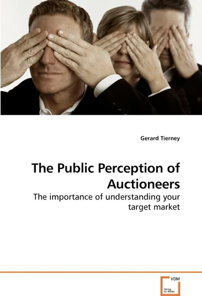 Обложка книги The Public Perception of Auctioneers, Gerard Tierney