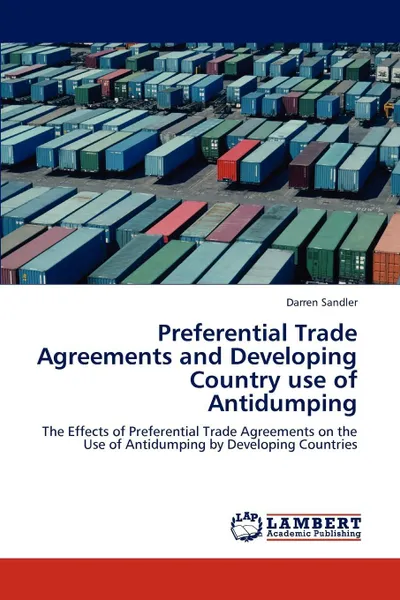 Обложка книги Preferential Trade Agreements and Developing Country Use of Antidumping, Darren Sandler