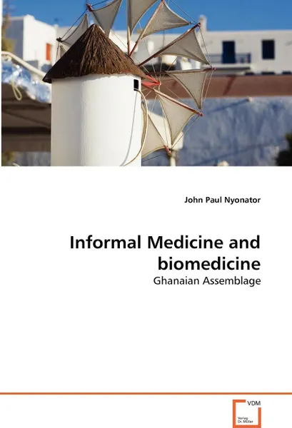 Обложка книги Informal Medicine and biomedicine, John Paul Nyonator