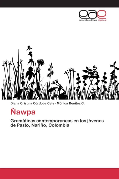 Обложка книги Nawpa, Córdoba Cely Diana Cristina, Benítez C. Mónica