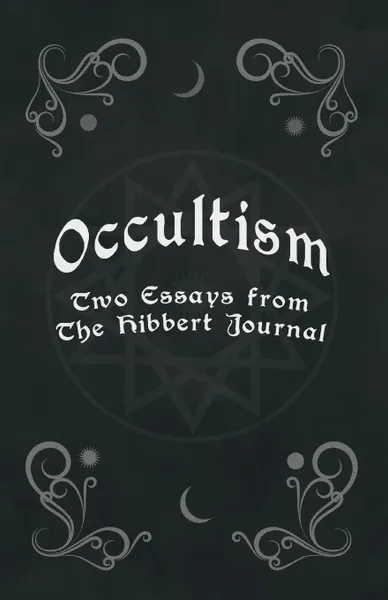 Обложка книги Occultism - Two Essays from the Hibbert Journal, Edward Clodd