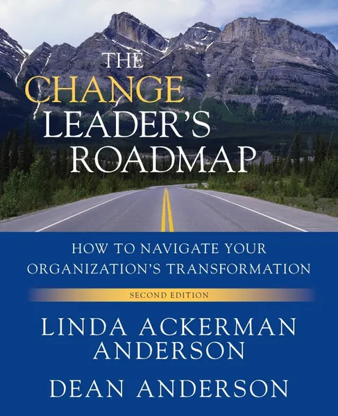 Обложка книги Change Leader's Roadmap 2e (w., Anderson